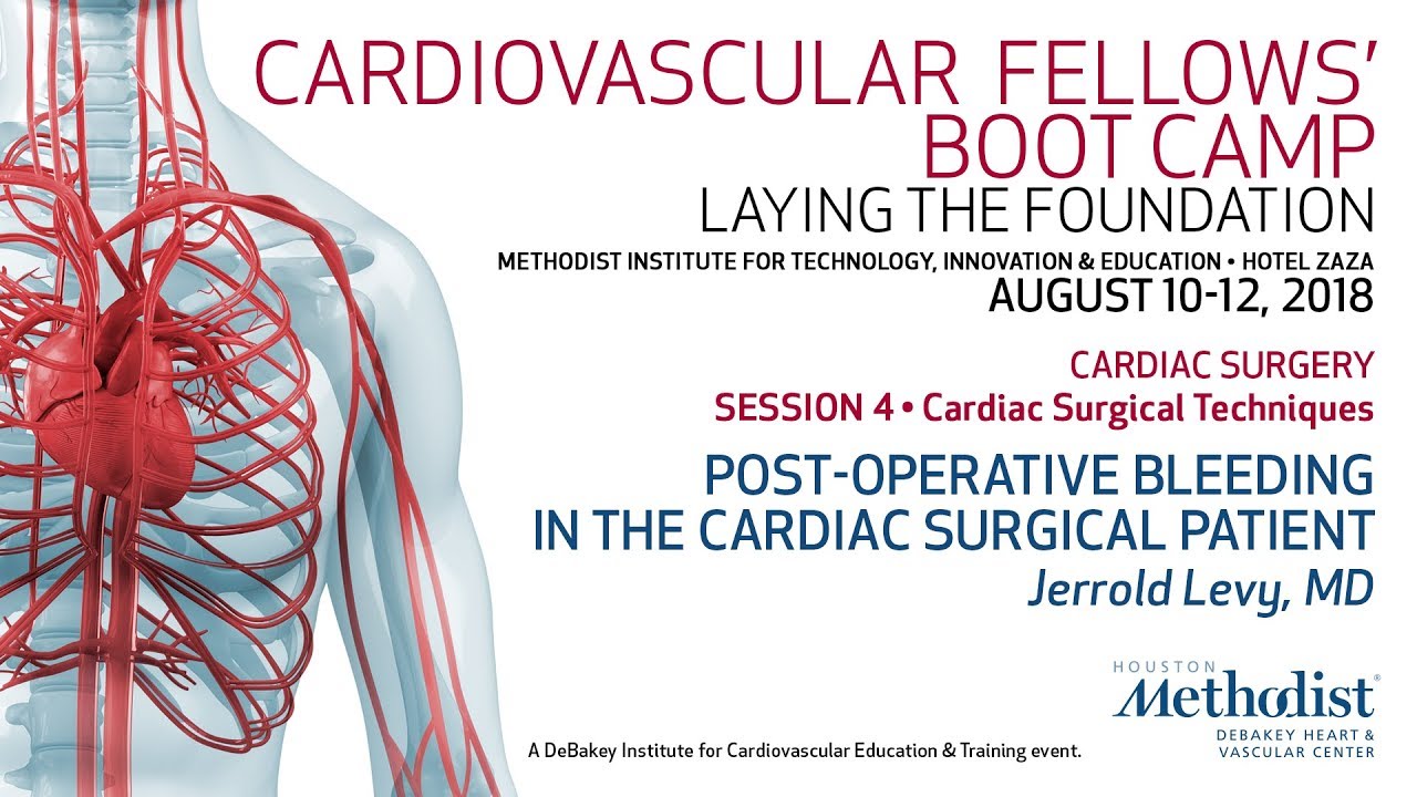Post-operative Bleeding in the Cardiac Surgical Patient (Jerrold Levy, MD)