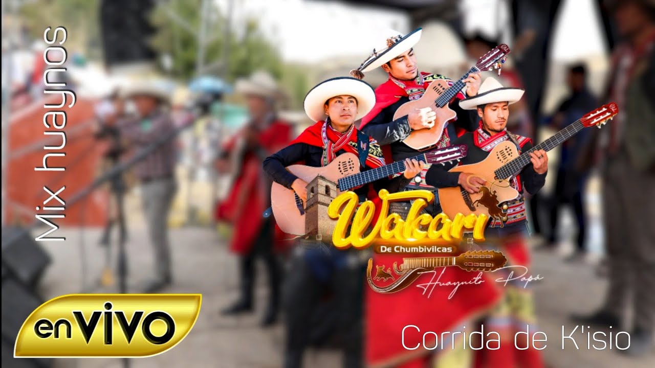 WAKARI DE CHUMBIVILCAS / MIX HUAYNOS / CONCIERTO EN KISIO.