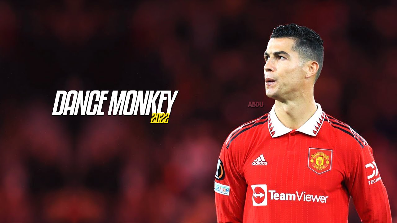 Cristiano Ronaldo &bull; Tones and I - Dance Monkey &bull; Skills , Assists & Goals 2022/23