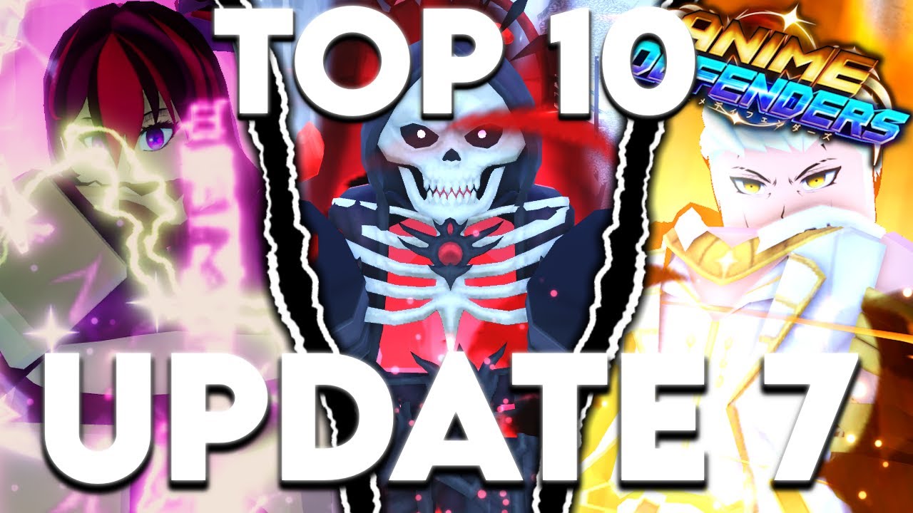 Top 10 Must Have Units In Anime Defenders Update 7!