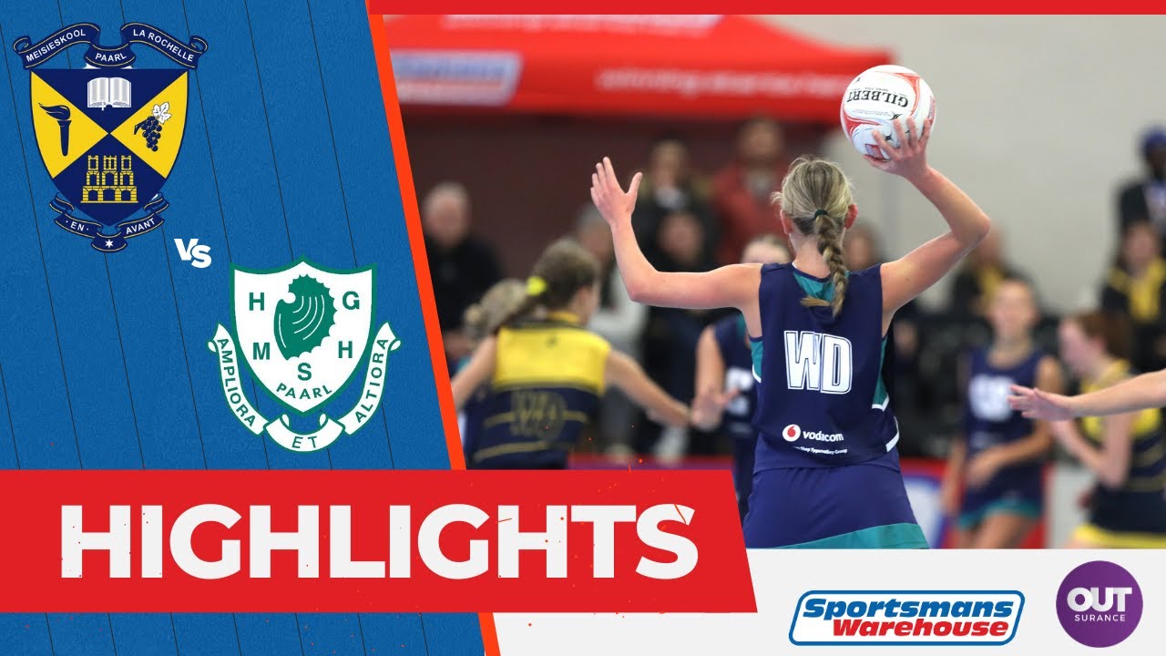 NETBALL HIGHLIGHTS | La Rochelle Girls' High vs Paarl Girls' High 2023