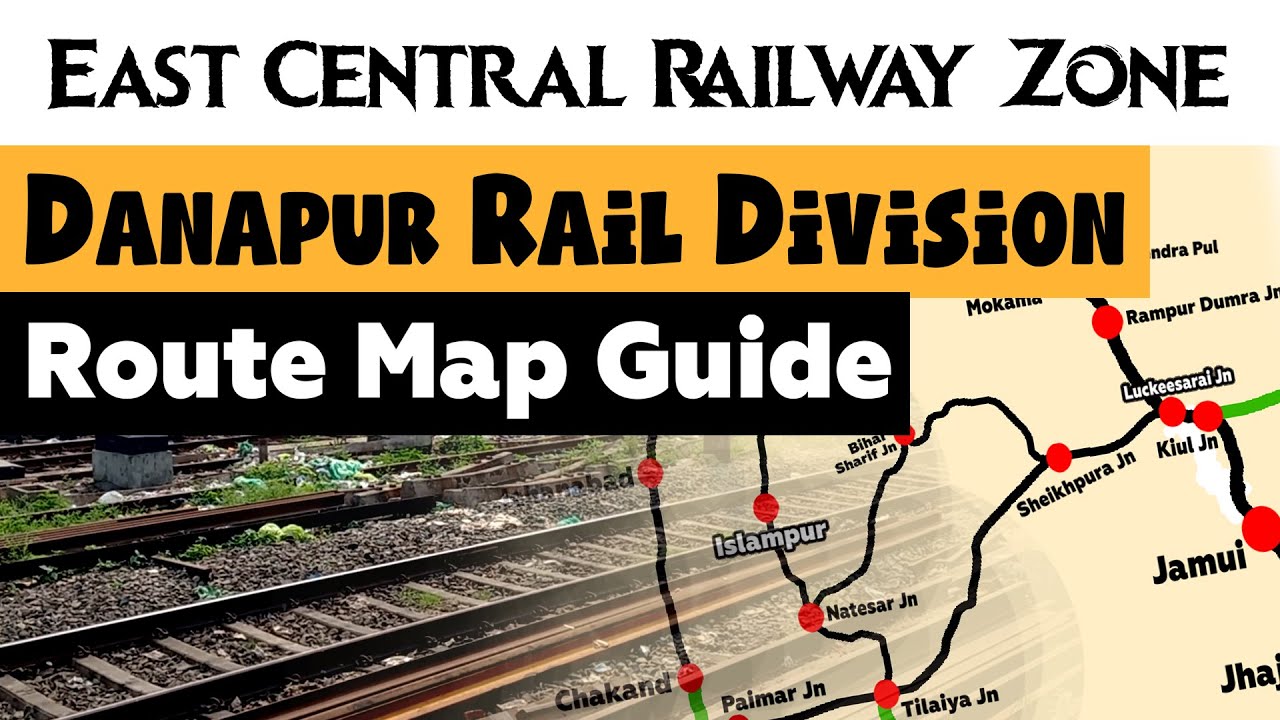 Route Map of Danapur Division Railway, all Railway Stations Name and Station Code