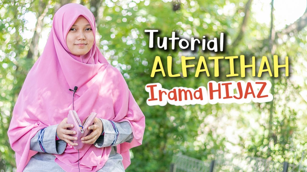 Mudah!! Tutorial Belajar Alfatihah Irama Hijaz Bersama Yosi Nofita Sari