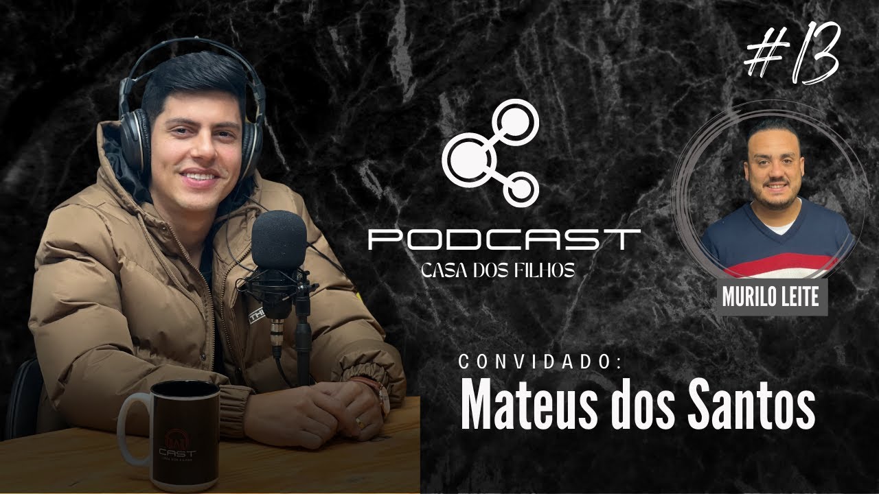 MATEUS SANTOS | SETEMBRO AMARELO | PODCAST CASA DOS FILHOS