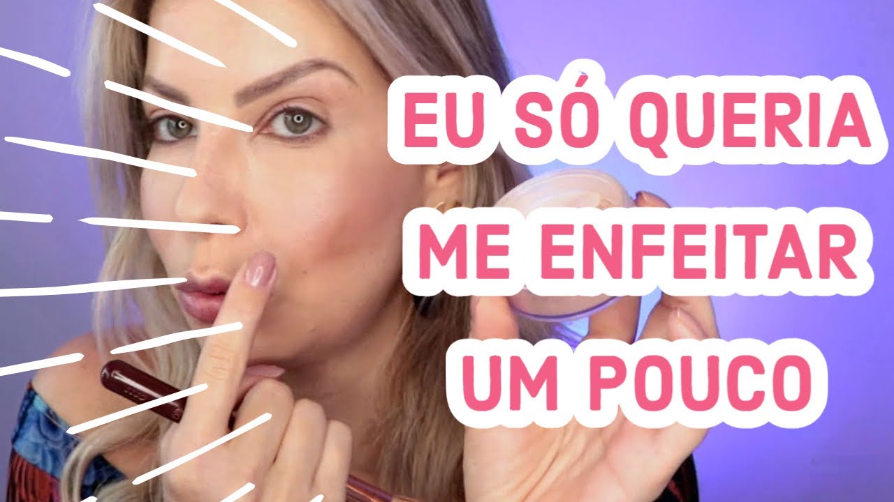 A MAKE FICOU DAQUELE JEITINHO SABE