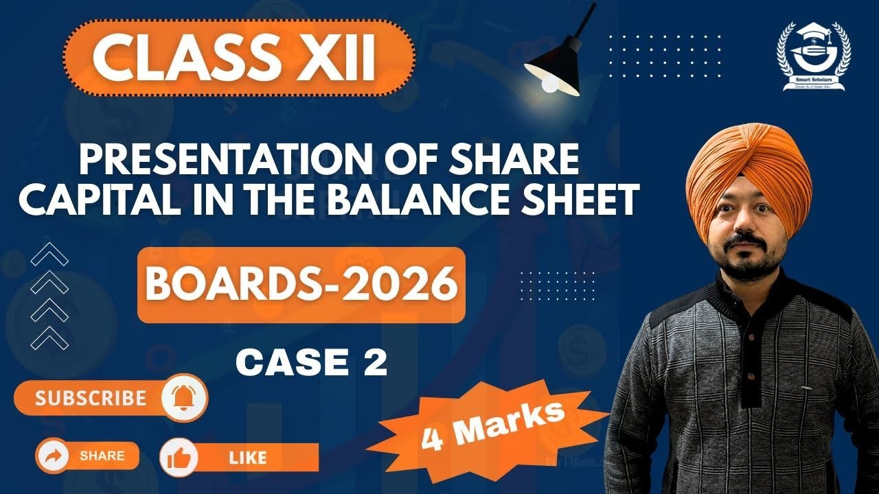 Presentation Of Share Capital In The Balance Sheet Of a Company Class 12 Part-II
