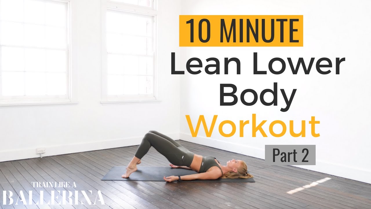 LEAN LOWER BODY WORKOUT | Part 2/2 | Train Like a Ballerina