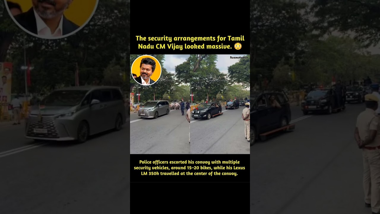 The security arrangements for Tamil Nadu CM Vijay looked massive.Police officers escorted his convo