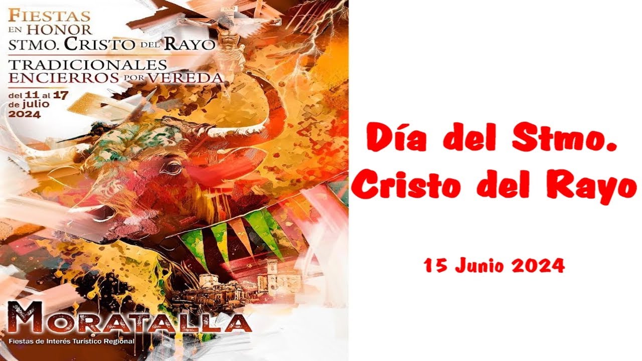 Día del Stmo. Cristo del Rayo - Moratalla - 15 junio 2024