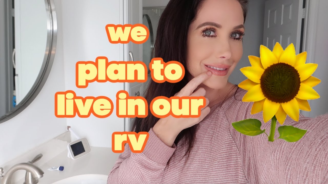 Long, Chatty, GRWM / When We Plan To Live In Our RV / Channon Rose Vlogs