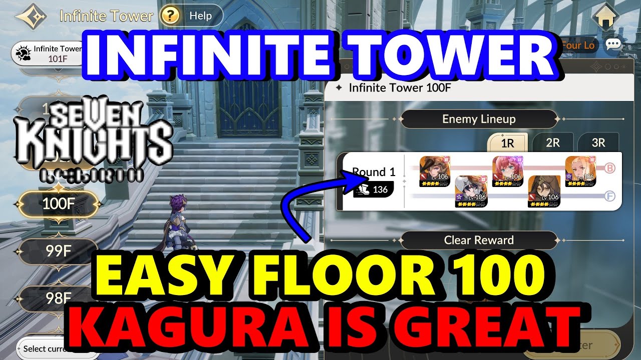 100-й этаж в Infinite Tower | Презентация Kagura CC (руководство по бесплатной игре) | 7KR