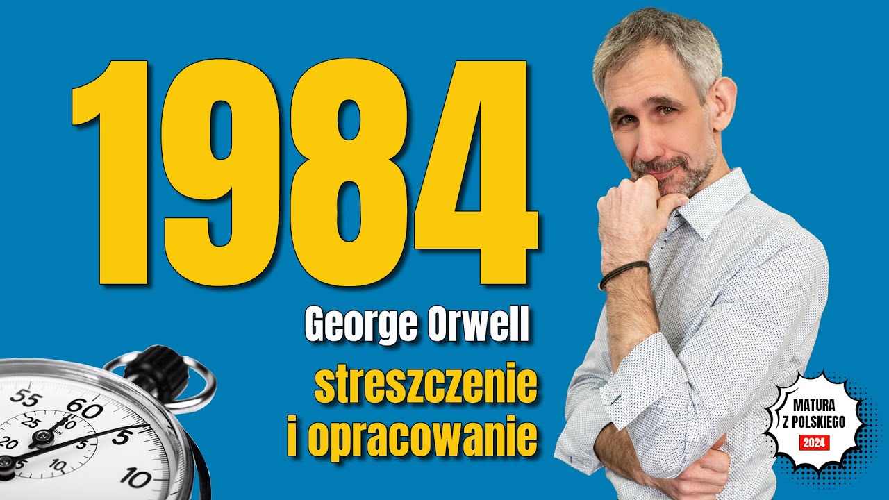 Rok 1984 - Streszczenie i opracowanie lektury w 5 minut - George Orwell