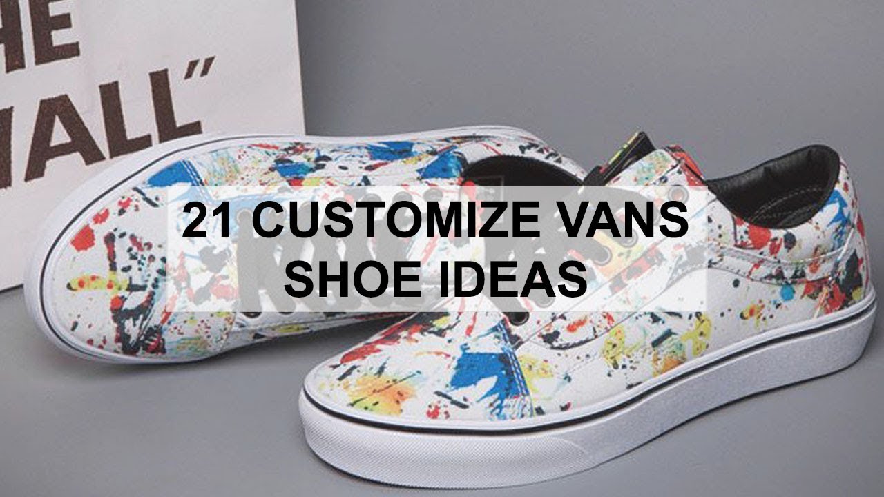 21 Customize Vans Shoe Ideas