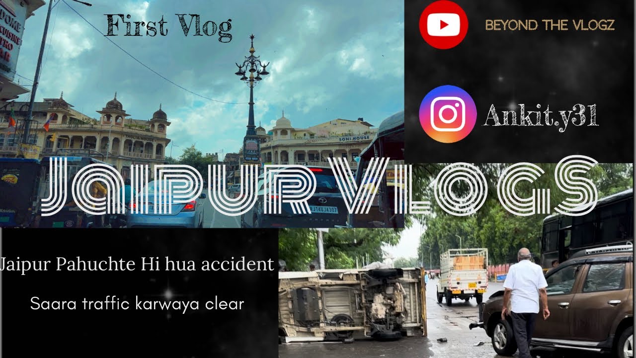 Pehla Jaipur ka Vlog aur Accident ho gya! @BeyondTheVlogz @yyadav0999 #vlog #travel #youtube