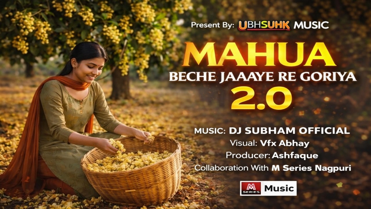 Mahua Beche Jaaye Re Goriya  2.0 / New Sarhul Nagpuri Song 2026 / Dj Subham Official 
