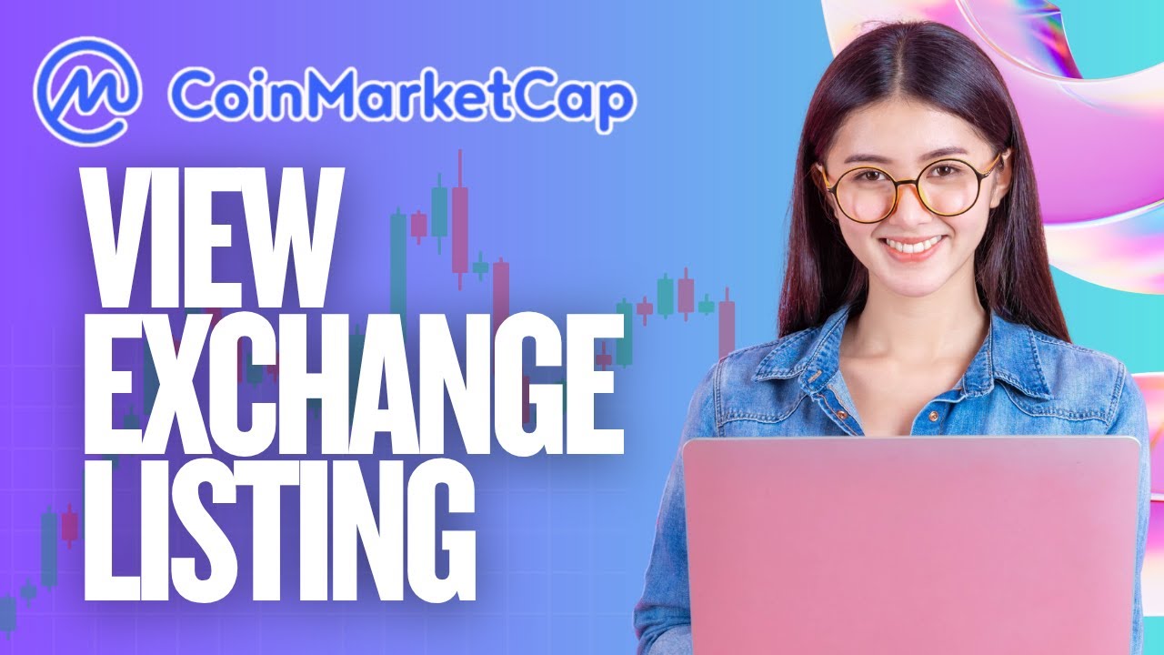 How to View Exchange Listings for a Coin in CoinMarketCap | Step-by-Step Guide 2025