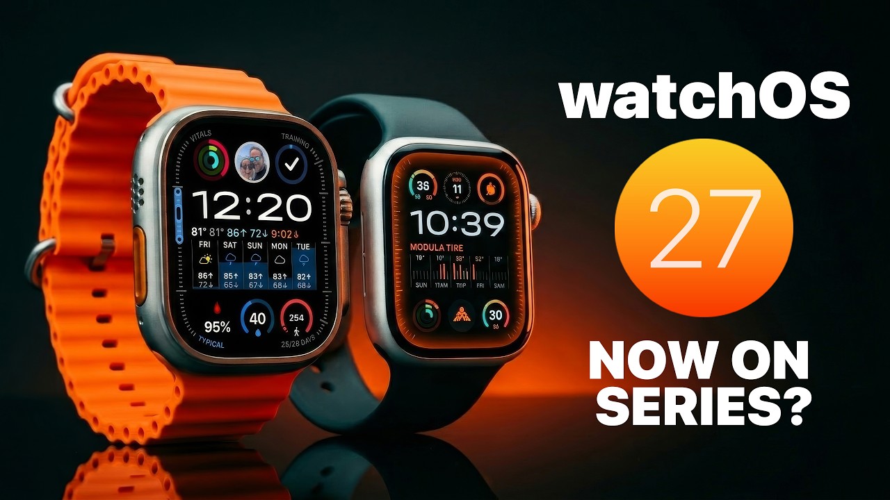 watchOS 27: циферблат, которого все так долго ждали