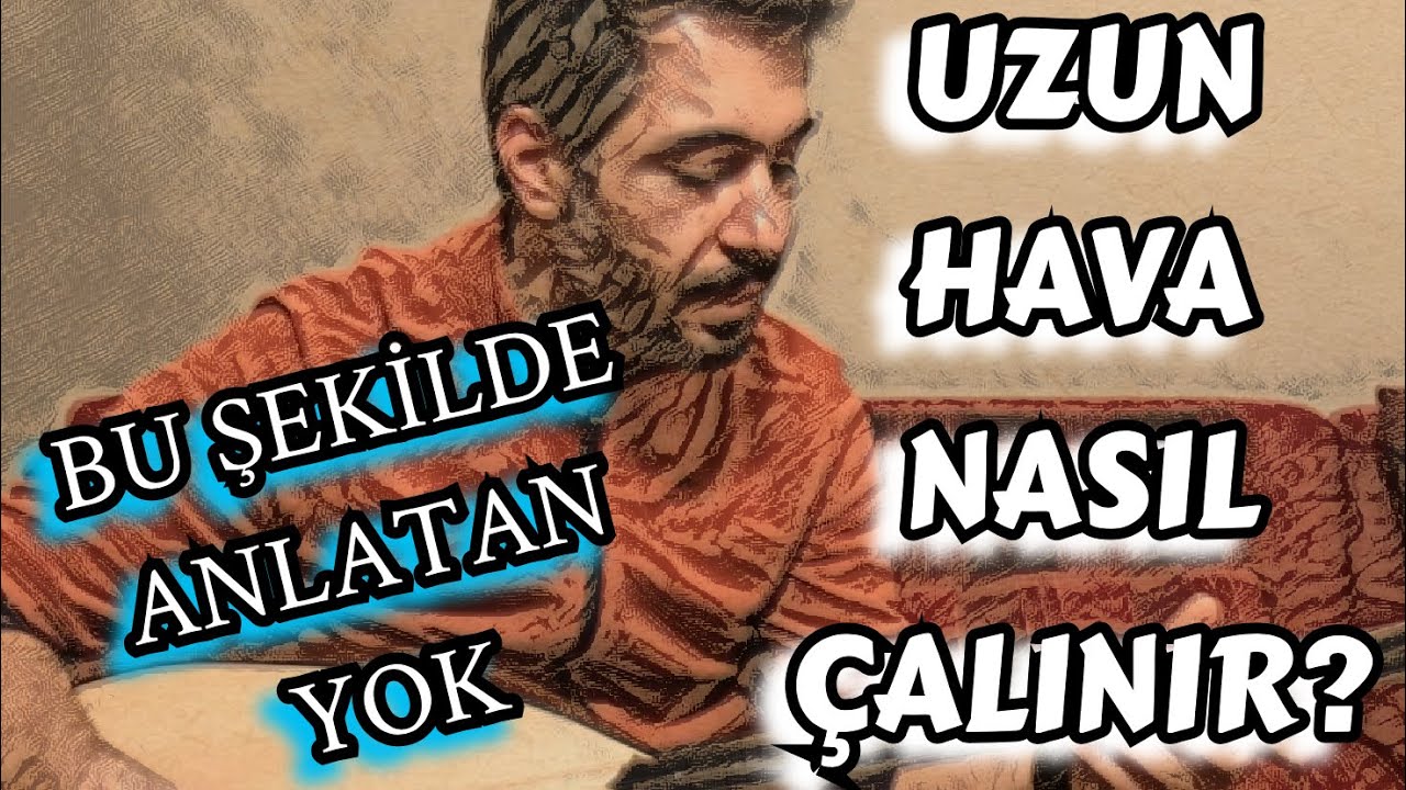 SIRRI LAÇİN ~ UZUN HAVA NASIL ÇALINIR ANLATARAK ÖĞRETİYORUM!…