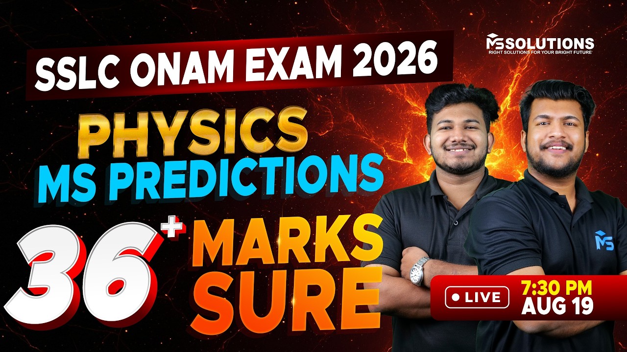 SSLC Onam Exam 2026 Physics | MS Predictions 36+ Marks Sure | LIVE | MS SOLUTIONS