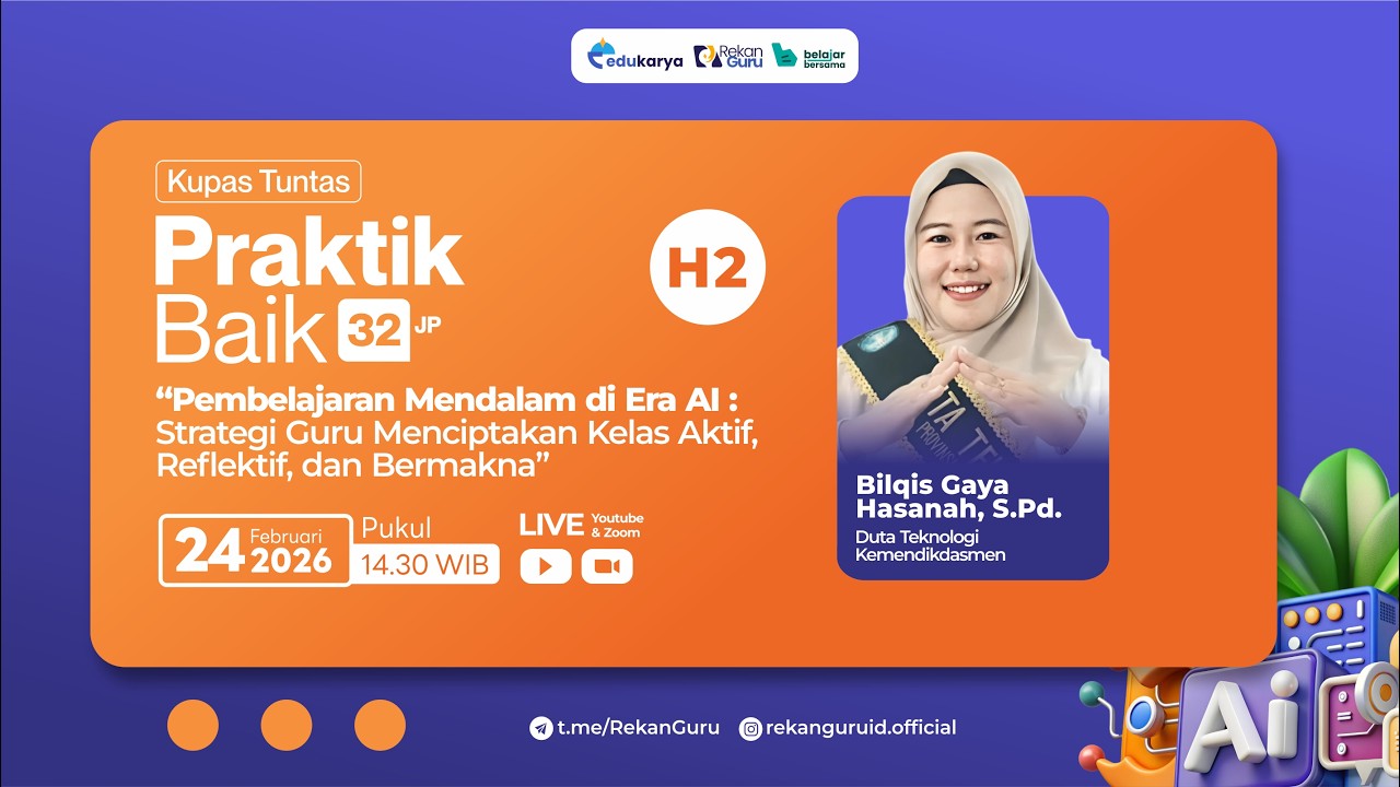 Hari 2: Diklat Pembelajaran Era AI - Strategi Guru Menciptakan Kelas Aktif, Reflektif, dan Bermakna