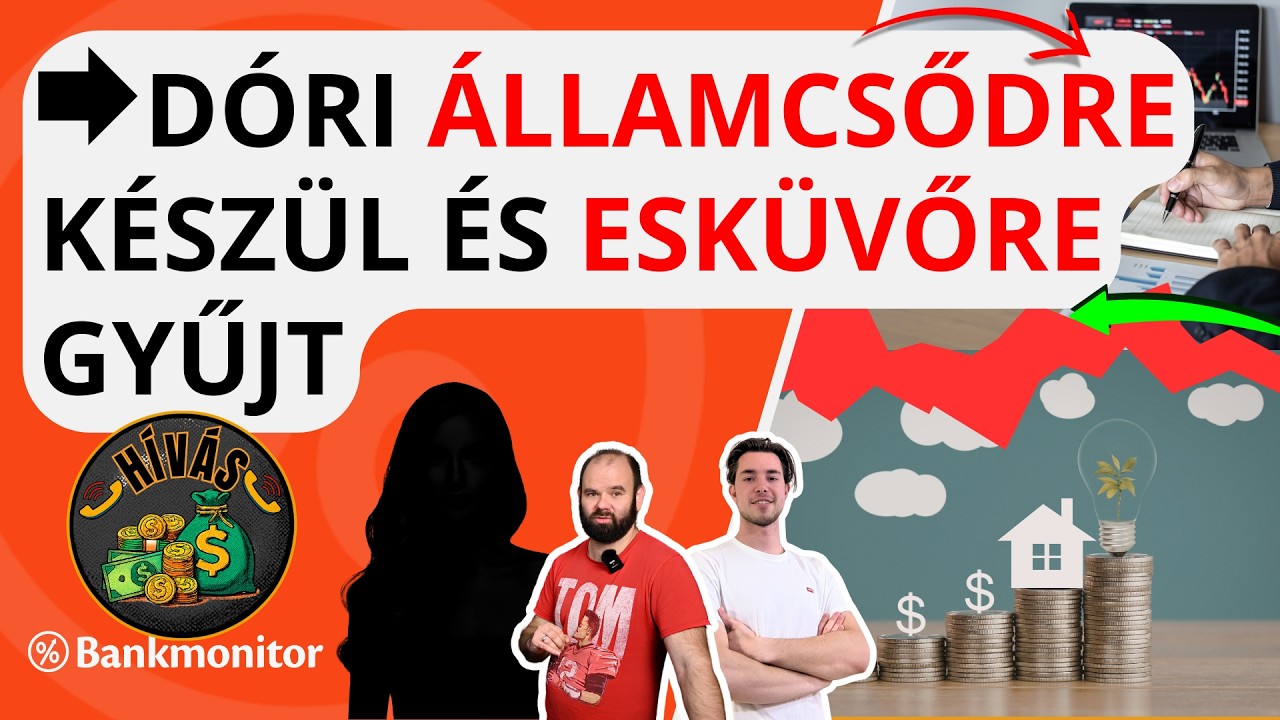 Hívás: Dóri államcsődre készül és esküvőre gyűjt!
