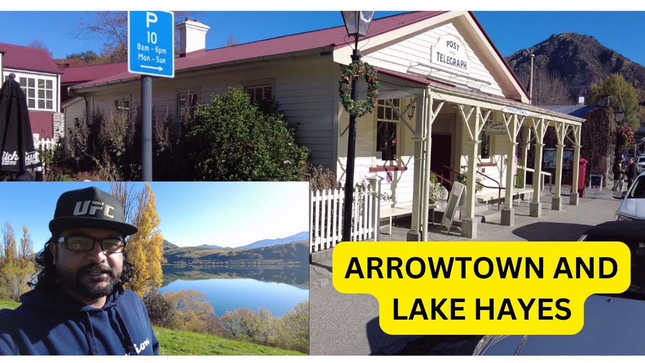 ARROWTOWN AND LAKE HAYES