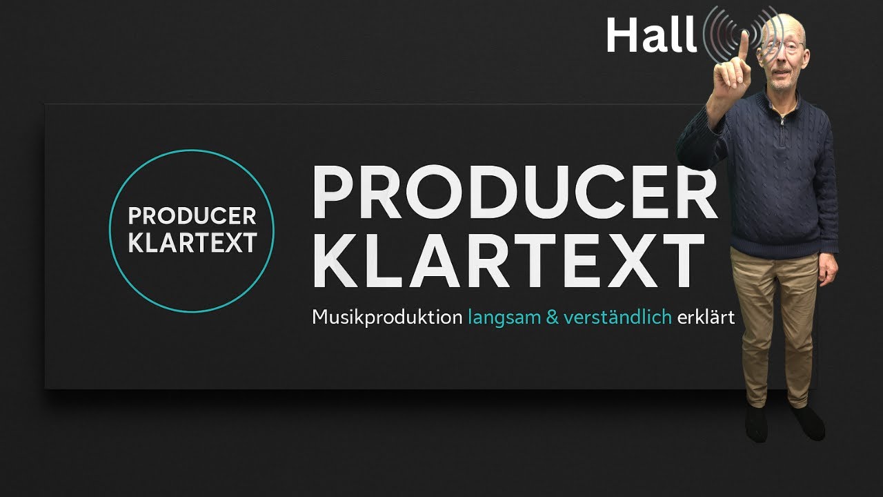 Hall Grundlagen 🎛 Reverb einfach erkl&auml;rt + Gratis Plugins | Producer Klartext