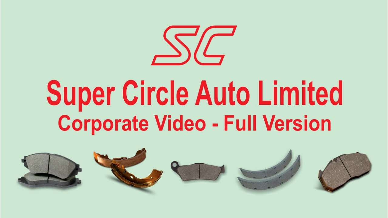 Super Circle Auto Limited Corporate Video- Full Version