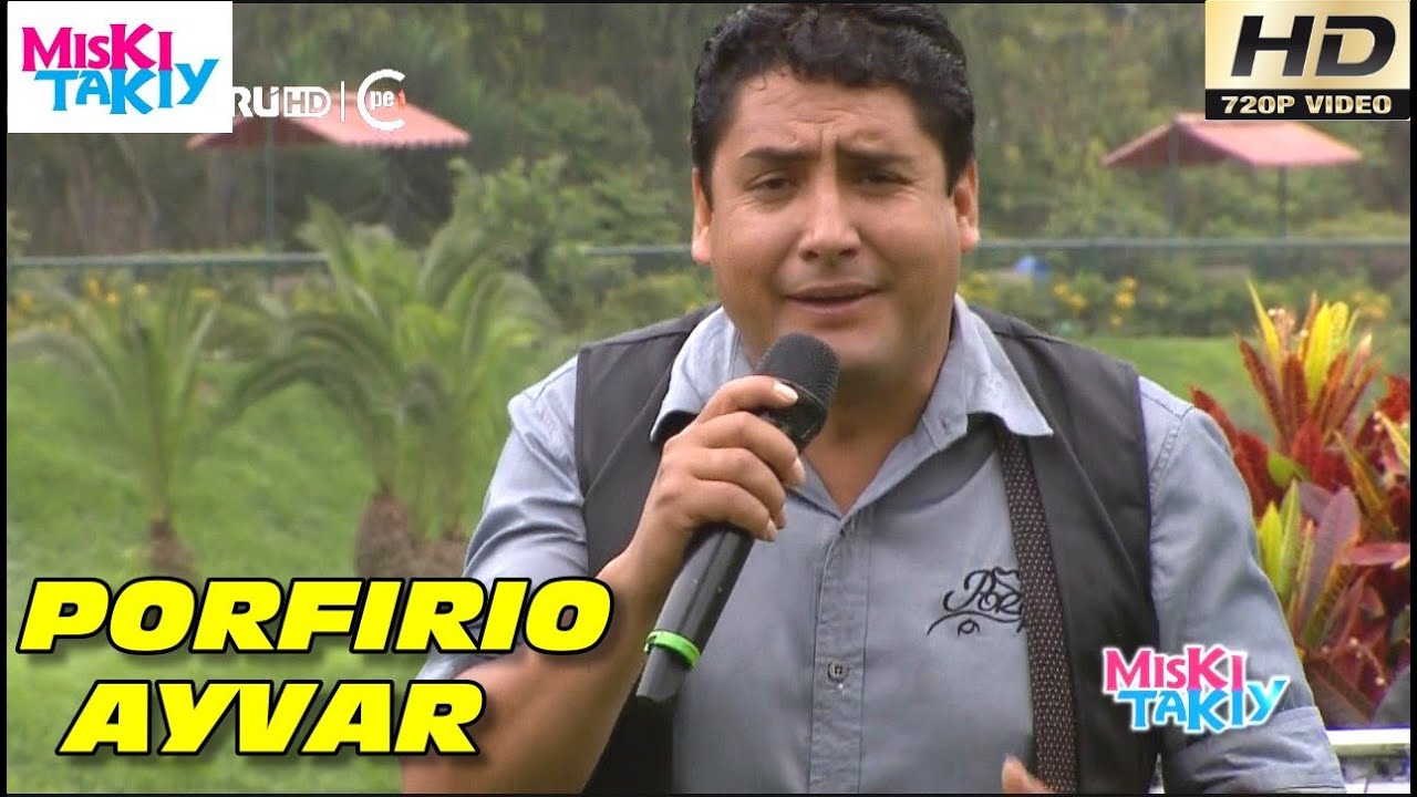 PORFIRIO AYVAR en Vivo (Full HD) - Miski Takiy (12/Dic/2015)