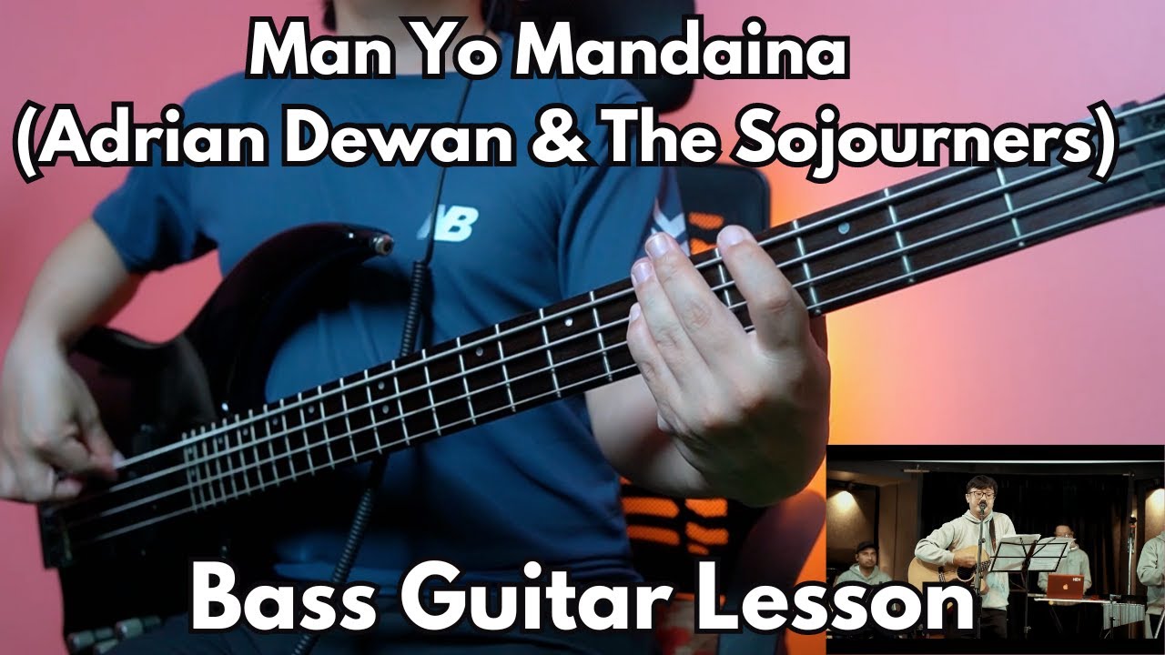 Man Yo Mandaina Bass Guitar Lesson | Adrian Dewan & The Sojourners Version |  Christian Bass Nepal
