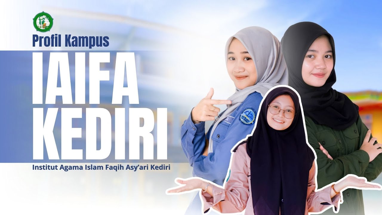 Profil Kampus IAIFA Kediri - Institut Agama Islam Faqih Asy'ari Kediri