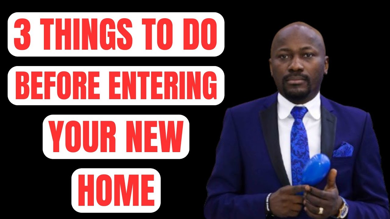 3 Secret Steps to Take Before Moving Into Your New Home - Apostle Johnson Suleman Exposes the Truth
