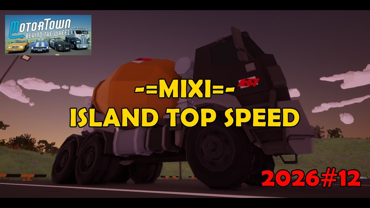 MOTOR TOWN | ISLAND TOP SPEED | #12