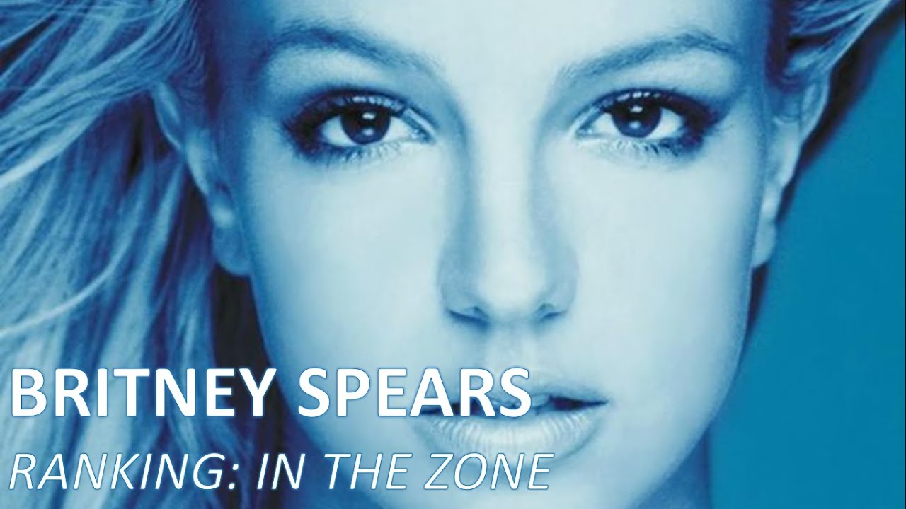Ranking: Britney Spears / In The Zone 🌬️