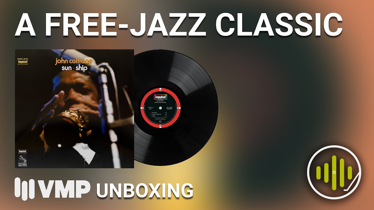John Coltrane Sun Ship - A Free Jazz Classic Re-Issue from VMP