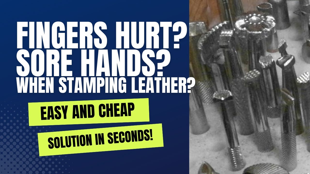 Leather Work Sore Hand Cheap Solution - Better Grip for Leather Tools - Leather Tooling Made Easier