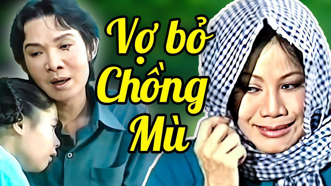 Xót Xa Bi Kịch Vũ Linh Mù Lòa Bị Vợ Bỏ Theo Trai Giàu | Cải Lương Vũ Linh, Tài Linh Đặc Sắc Nhất