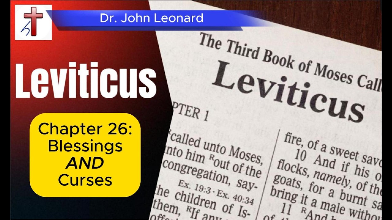 Leviticus - Chapter 26 (Blessings AND Curses)
