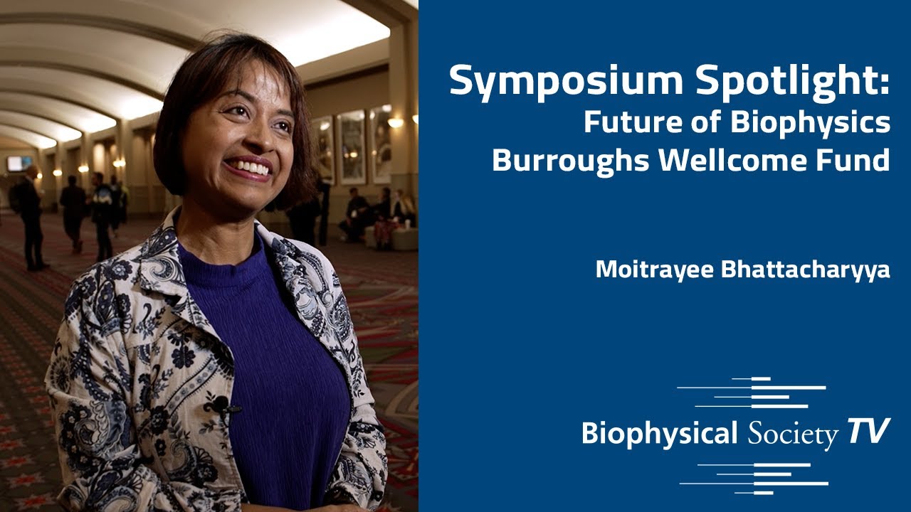 BPS 2024 Symposium Spotlight: The Future of Biophysics Burroughs Wellcome Fund
