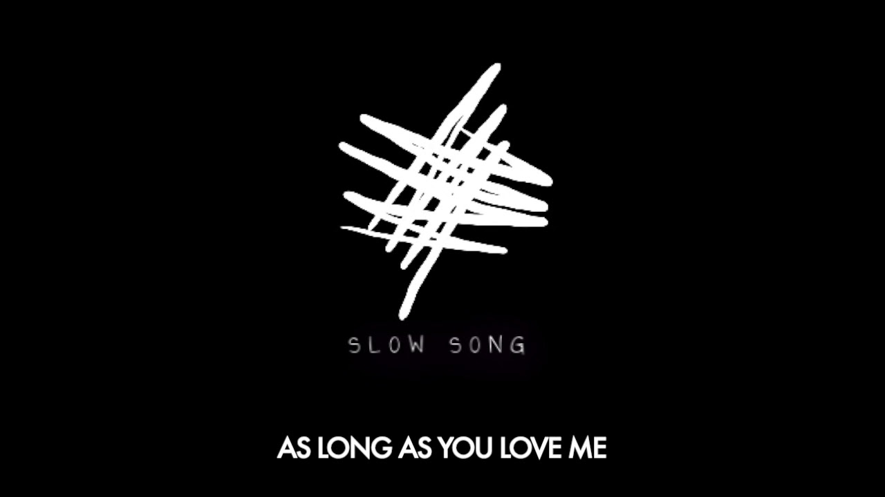 Justin Bieber - As Long As You Love Me [Slowed]