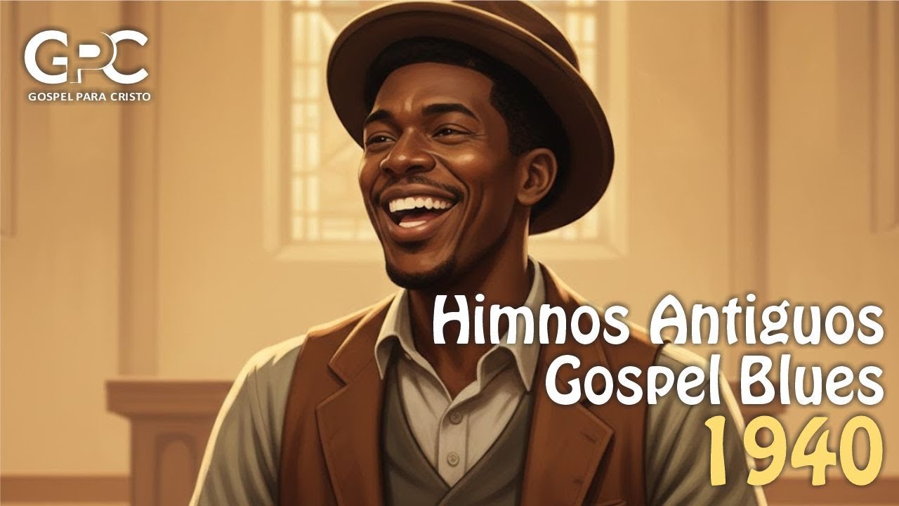 🎧 HIMNOS ANTIGUOS GOSPEL BLUES | worship Christian songs (Gospel para Cristo)