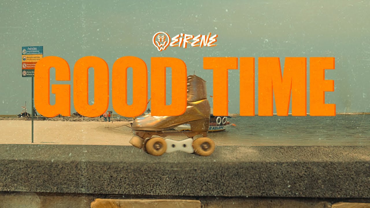 Eirene   Good Time Official Music Video