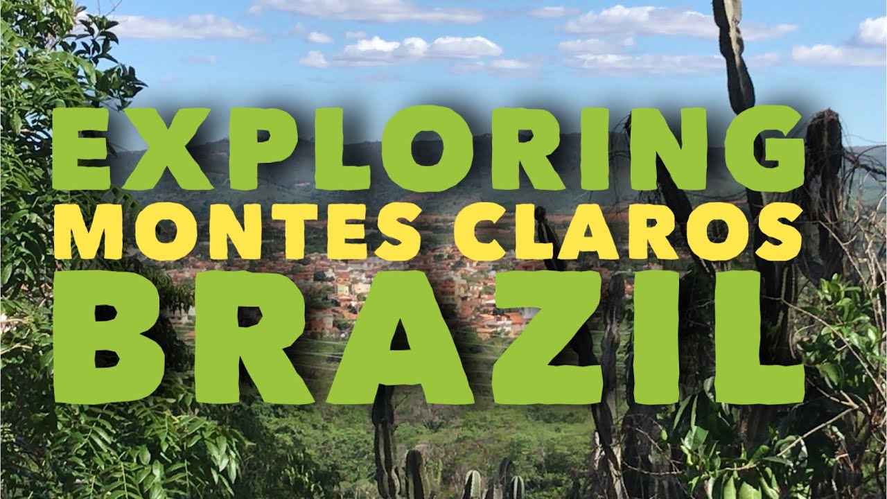 My Experience In Montes Claros, Minas Gerais, Brazil 🇧🇷