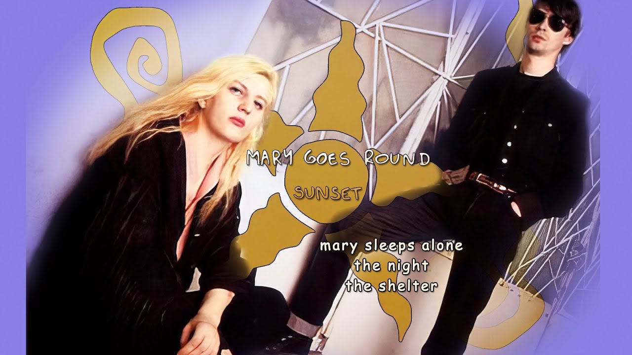Mary Goes Round - Mary Sleeps Alone / The Night / The Shelter (1989)