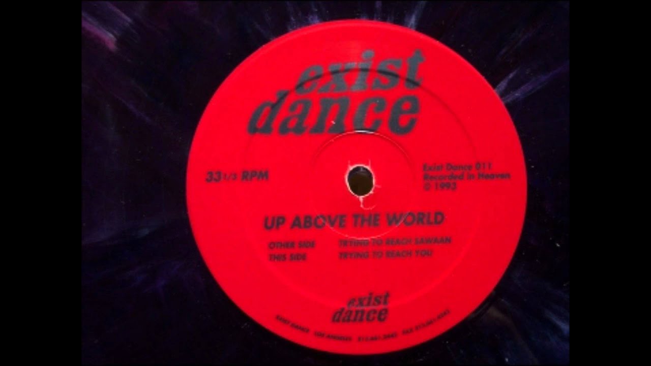 Up Above The World - Trying To Reach Sawaan