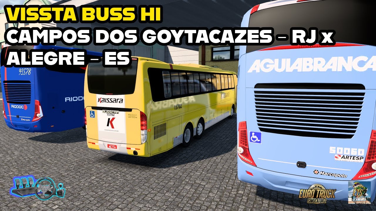 VISSTA BUSS HI, MOD BUS FREE, MAPA EAA, TRAJETO CAMPOS DOS GOYTACAZES - RJ X ALEGRE - ES, ETS2.