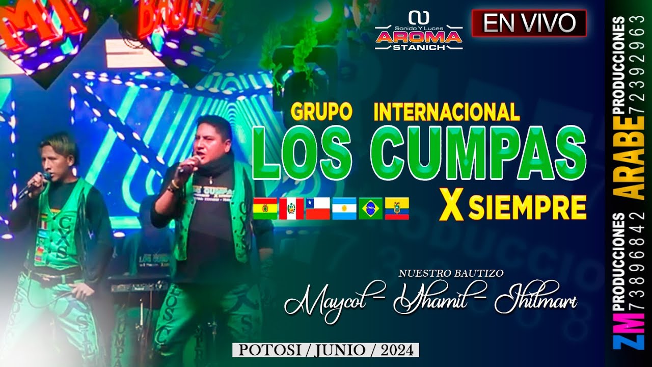 LOS CUMPAS X SIEMPRE Vivo 2024 / Potosí / Bautizo de Maycol, Yhamil y Jhilmart / ZM Producciones