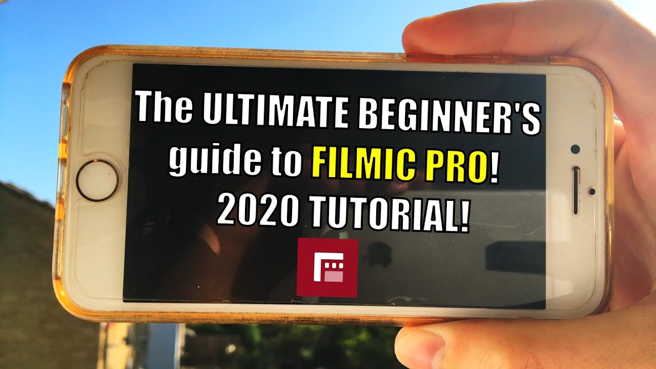 The ULTIMATE BEGINNER'S GUIDE to FILMIC PRO! 2020 TUTORIAL!