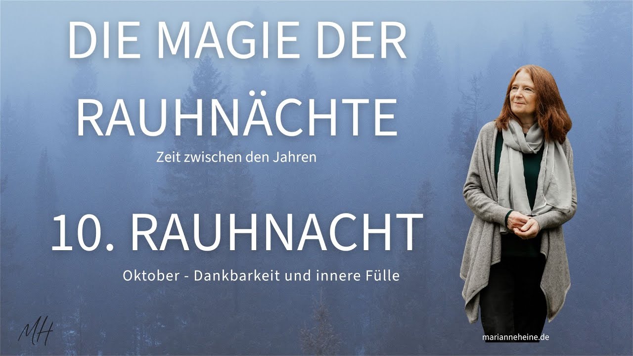 10.  Rauhnacht der magischen Nächte - Dankbarkeit und innere Fülle
