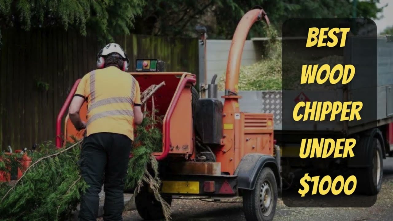 Top 6 Best Wood Chipper Under $1000